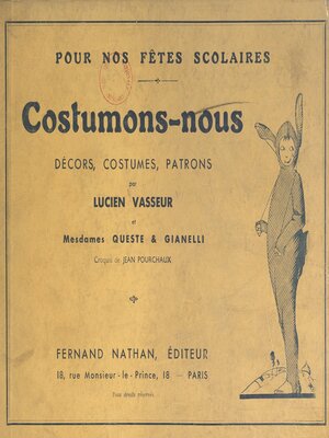 cover image of Pour nos fêtes scolaires, costumons-nous